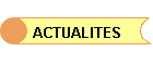ACTUALITES